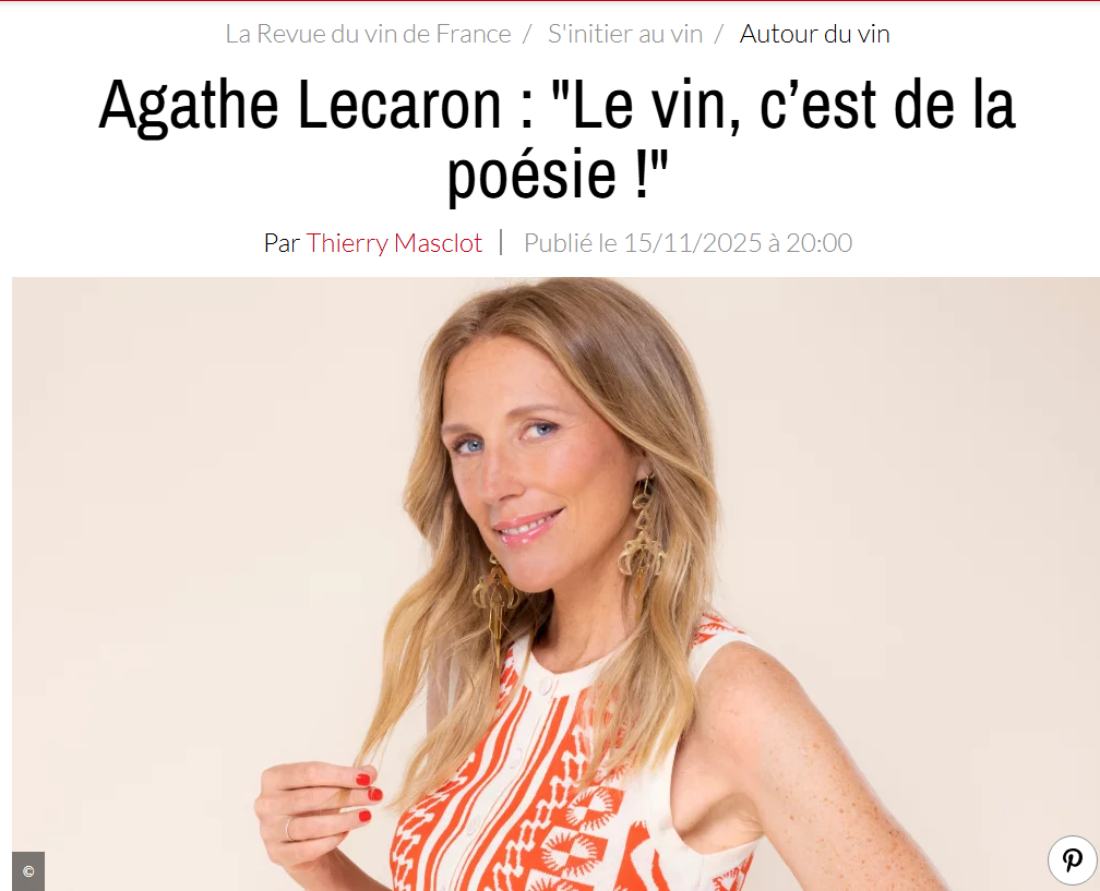 Agathe Lecaron : "Le vin, c’est de la poésie !" - 2025/11